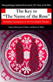 9780472086214-0472086219-The Key to The Name of the Rose: Including Translations of All Non-English Passages (Ann Arbor Paperbacks)