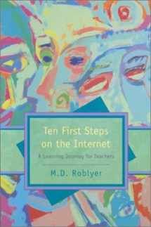 9780130305022-0130305022-Ten First Steps on the Internet: A Learning Journey for Teachers