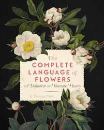 9781577151906-1577151909-The Complete Language of Flowers: A Definitive and Illustrated History (Volume 3) (Complete Illustrated Encyclopedia, 3)