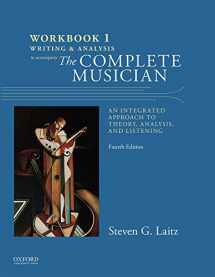 9780199347100-0199347107-Workbook to Accompany The Complete Musician: Workbook 1: Writing and Analysis