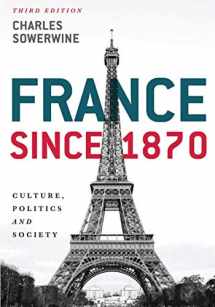 9781137406101-1137406100-France since 1870: Culture, Politics and Society