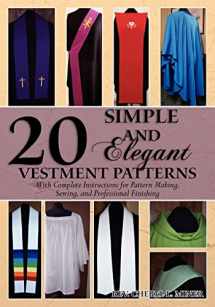 9781439271810-143927181X-20 Simple and Elegant Vestment Patterns: With Complete Instructions for Pattern Making, Sewing, and Professional Finishing