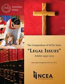 9781558335851-1558335854-Compendium of NCEA Notes "Legal Issues" 25th Anniversary