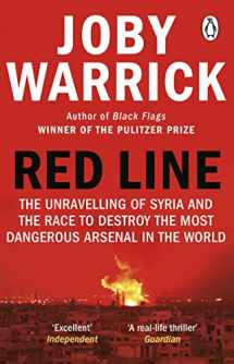9781784165864-1784165867-Red Line: The Unravelling of Syria and the Race to Destroy the Most Dangerous Arsenal in the World