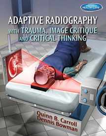 9781111541200-1111541205-Adaptive Radiography with Trauma, Image Critique and Critical Thinking