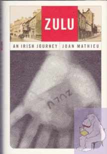 9780374299576-0374299579-Zulu: An Irish Journey