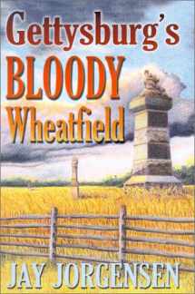 9781572492530-1572492538-Gettysburg's Bloody Wheatfield