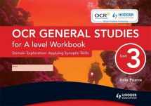 9780340968215-0340968214-OCR General Studies for A Level: Workbook Unit 3: Domain Exploration - Applying Synoptic Skills