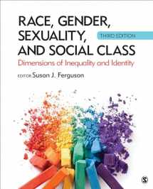 9781506365817-1506365817-Race, Gender, Sexuality, and Social Class: Dimensions of Inequality and Identity