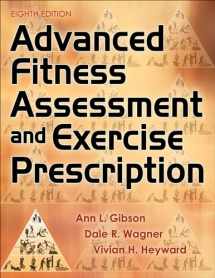 9781492561347-1492561347-Advanced Fitness Assessment and Exercise Prescription