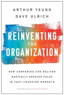 9781633697706-1633697703-Reinventing the Organization: How Companies Can Deliver Radically Greater Value in Fast-Changing Markets