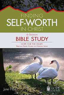 9781628623994-1628623993-Finding Self-Worth in Christ (HFTH Bible Study)