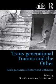 9781138205826-1138205826-Trans-generational Trauma and the Other (Relational Perspectives Book Series)