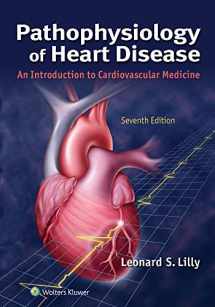 9781975120597-1975120590-Pathophysiology of Heart Disease: An Introduction to Cardiovascular Medicine