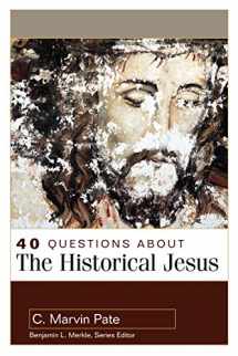 9780825442841-0825442842-40 Questions About the Historical Jesus (40 Questions & Answers)