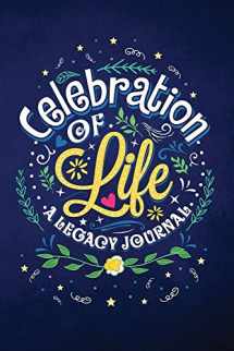 9780973410488-0973410485-Celebration of Life: A Legacy Journal