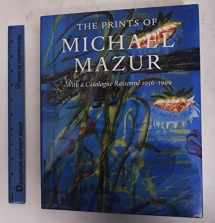 9781555951610-1555951619-The Prints of Michael Mazur: With a Catalogue Raisonne 1956-1999