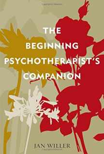 9780742564176-0742564177-The Beginning Psychotherapist's Companion (Psychological Issues)