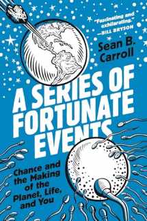 9780691201757-0691201757-A Series of Fortunate Events: Chance and the Making of the Planet, Life, and You