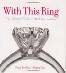 9780821228869-0821228862-With This Ring: The Ultimate Guide to Wedding Jewelry
