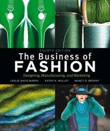 9781609011109-1609011104-The Business of Fashion: Designing, Manufacturing and Marketing