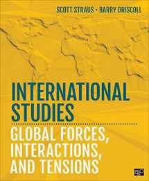9781452241197-1452241198-International Studies: Global Forces, Interactions, and Tensions