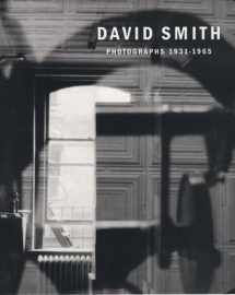 9781881337041-1881337049-David Smith: Photographs 1931-1965