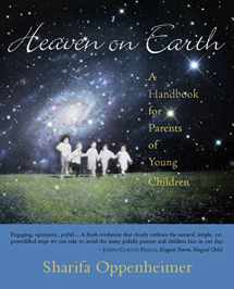 9780880105668-0880105666-Heaven on Earth: A Handbook for Parents of Young Children