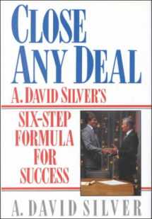 9780131383067-013138306X-Close Any Deal: A. David Silver's 6-Step Formula for Success