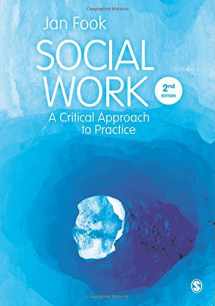 9781446200520-1446200523-Social Work: A Critical Approach to Practice