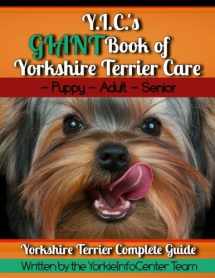 9781981779604-1981779604-Y.I.C.'s GIANT Book of Yorkshire Terrier Care