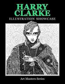 9781999667726-1999667727-Harry Clarke Illustration Showcase