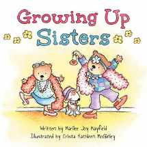 9781949474725-1949474720-Growing Up Sisters
