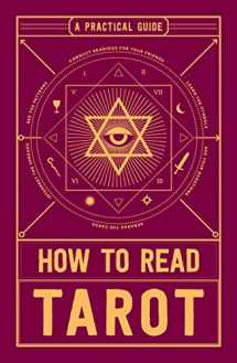 9781507201879-1507201877-How to Read Tarot: A Practical Guide