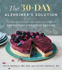 9780062996954-0062996959-The 30-Day Alzheimer's Solution: The Definitive Food and Lifestyle Guide to Preventing Cognitive Decline