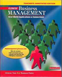 9780078681066-0078681065-Business Management: Real World Applications and Connections: Teachers Annotated Edition