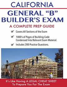 9781530838523-1530838525-California Contractor General Building (B) Exam: A Complete Prep Guide