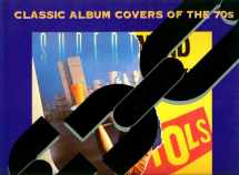 9781850281559-1850281556-Classic Album Covers of the 70s (The Album Cover Albums)