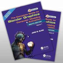 9781032562186-1032562188-The Complete Guide to Blender Graphics: Computer Modeling and Animation: Volumes One and Two