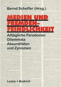 9783810019172-3810019178-Medien und Fremdenfeindlichkeit: Alltägliche Paradoxien, Dilemmata, Absurditäten und Zynismen (German Edition)