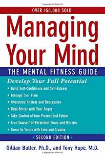 9780195314533-0195314530-Managing Your Mind: The Mental Fitness Guide