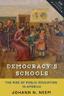 9781421423203-1421423200-Democracy's Schools: The Rise of Public Education in America (How Things Worked)