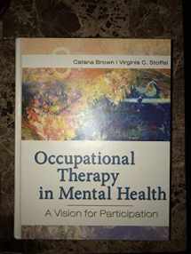 9780803617049-0803617046-Occupational Therapy in Mental Health: A Vision for Participation