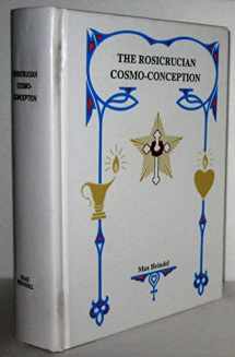 9780911274028-0911274022-Rosicrucian Cosmo-Conception: Mystic Christianity