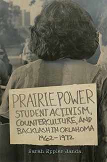 9780806157948-0806157941-Prairie Power: Student Activism, Counterculture, and Backlash in Oklahoma, 1962–1972