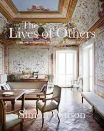 9780847869008-0847869008-The Lives of Others: Sublime Interiors of Extraordinary People