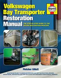 9780857332455-0857332457-Volkswagen Bay Transporter Restoration Manual: The Step-by-Step Guide to the Entire Restoration Process (Restoration Manuals)