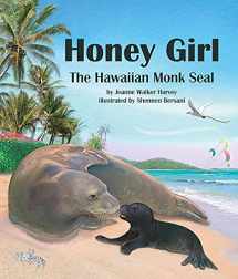 9781628559224-1628559225-Honey Girl: The Hawaiian Monk Seal (Arbordale Collection)