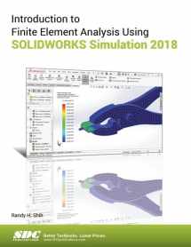 9781630571559-1630571555-Introduction to Finite Element Analysis Using SOLIDWORKS Simulation 2018