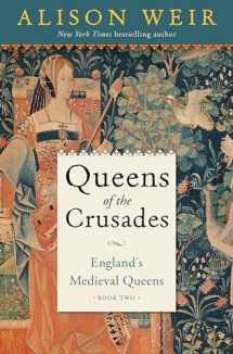 9781101966693-1101966696-Queens of the Crusades: England's Medieval Queens Book Two
